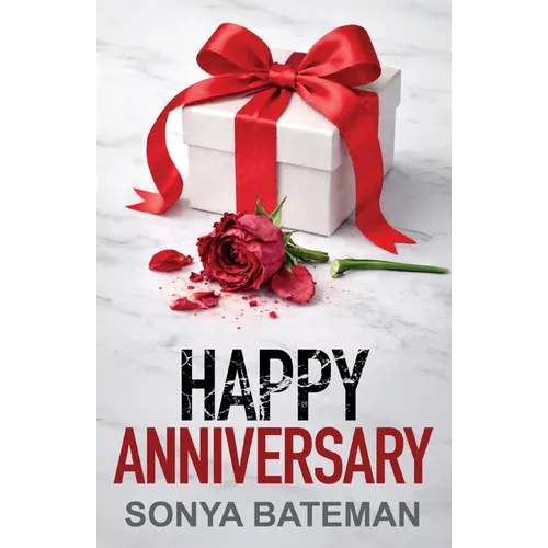 Happy Anniversary: An utterly unputdownable psychological thriller with a shocking twist - Paperback