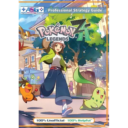 Pokemon Legends Z-A Strategy Guide Book (Full Color): 100% Unofficial - 100% Helpful Walkthrough - Paperback