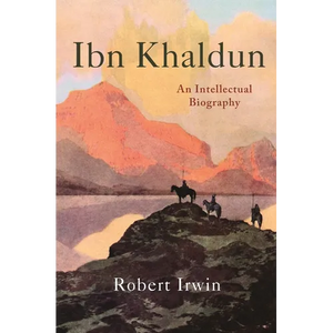 Ibn Khaldun: An Intellectual Biography - Paperback