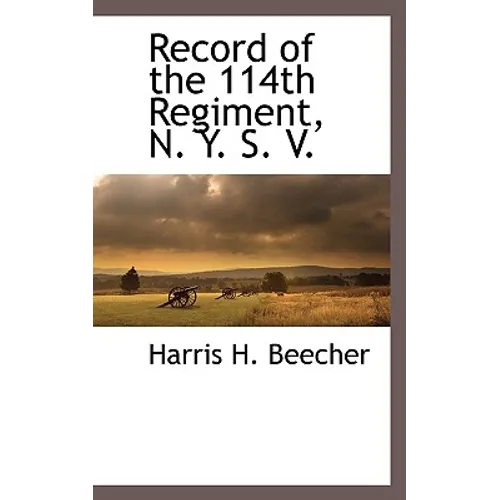 Record of the 114th Regiment, N. Y. S. V. - Paperback