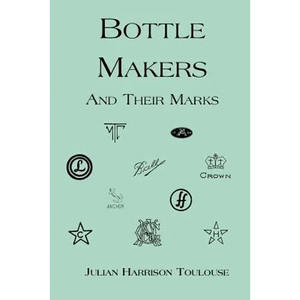 Bottle Makers and Their Marks - Paperback