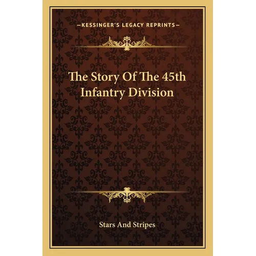 The Story Of The 45th Infantry Division - Paperback