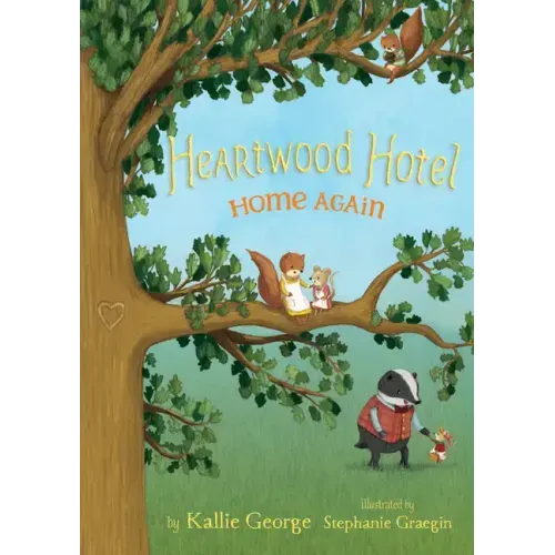 Heartwood Hotel: Home Again - Paperback