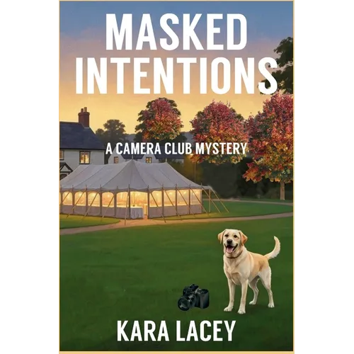 Masked Intentions: A Camera Club Mystery - Paperback