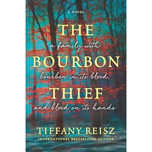 The Bourbon Thief: A Southern Gothic Novel - Paperback