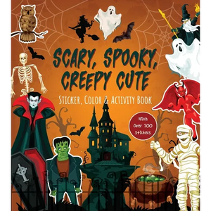 Scary, Spooky, Creepy Cute Sticker, Color & Activity Book: With Over 100 Stickers! - Paperback