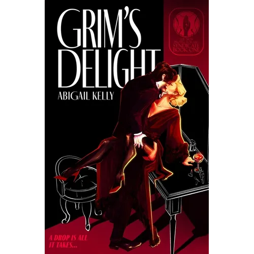 Grim's Delight: The New Protectorate Syndicate: Book One - Paperback