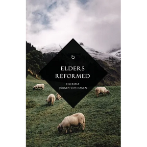 Elders Reformed - Paperback