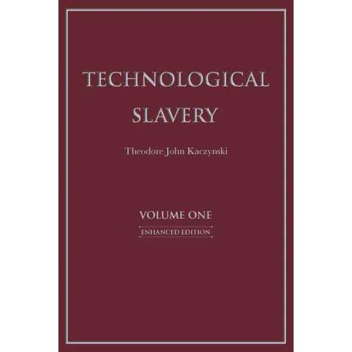 Technological Slavery: Enhanced Edition Volume 1 - Paperback