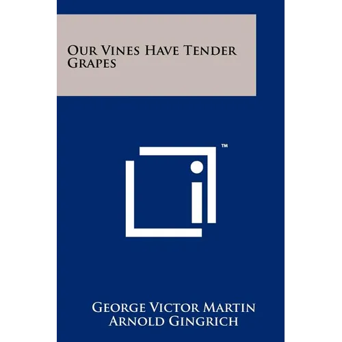 Our Vines Have Tender Grapes - Paperback