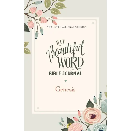 NIV, Beautiful Word Bible Journal, Genesis, Paperback, Comfort Print Softcover - Paperback