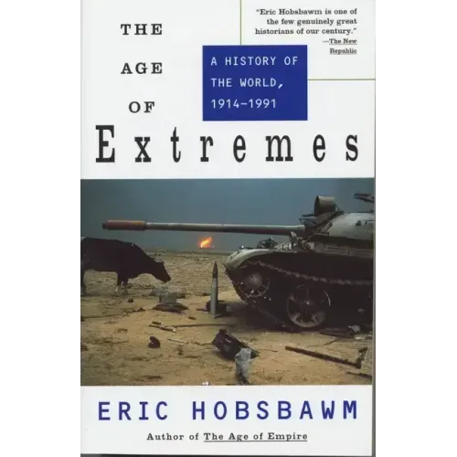 The Age of Extremes: A History of the World, 1914-1991 - Paperback