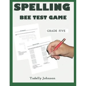 Spelling Bee Test Game Grade Five: Spelling Bee Test Game Grade Five; Spelling Bee Test; Spelling Game for Grade 4-6; Sight Word Spelling Workbook Age - Paperback