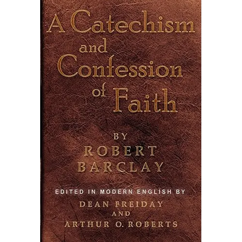 A Catechism and Confession of Faith - Paperback
