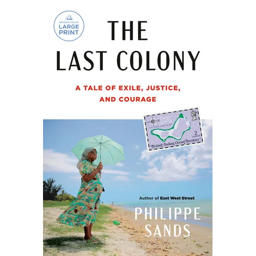 The Last Colony: A Tale of Exile, Justice, and Courage - Paperback