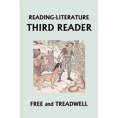Reading-Literature: Third Reader (Yesterday's Classics) - Paperback