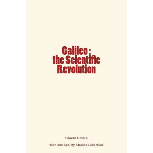 Galileo: the Scientific Revolution - Paperback