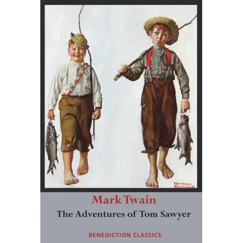 The Adventures of Tom Sawyer (Unabridged. Complete with all original illustrations) - Paperback
