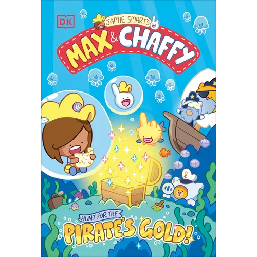 Max and Chaffy: Hunt for the Pirate's Gold - Hardcover