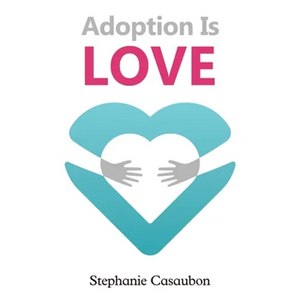 Adoption Is Love - Paperback