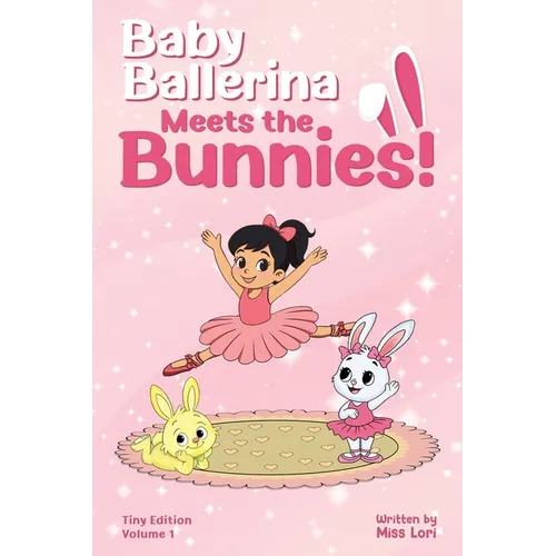 Baby Ballerina Meets the Bunnies! - Paperback