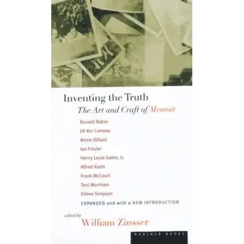 Inventing the Truth: The Art and Craft of Memoir - Paperback
