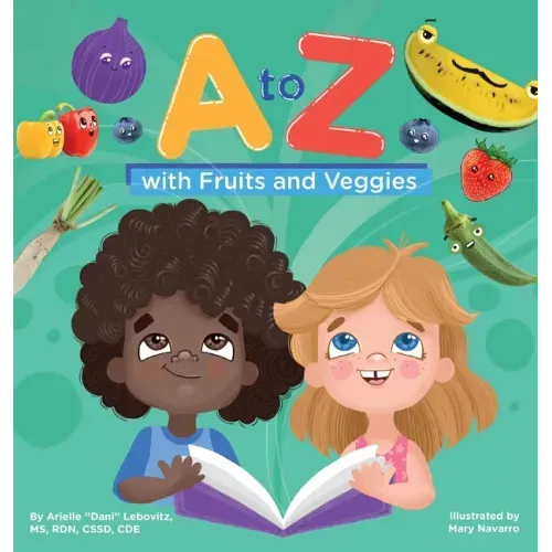 A to Z with Fruits and Veggies - Hardcover