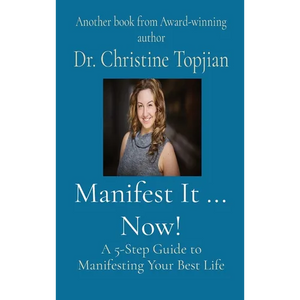 Manifest It ... Now!: A 5-Step Guide to Manifesting Your Best Life - Hardcover