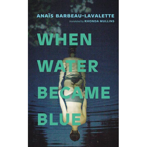 When Water Became Blue - Paperback