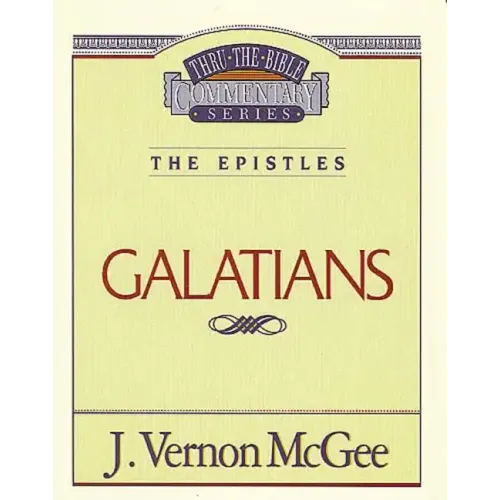 Thru the Bible Vol. 46: The Epistles (Galatians) - Paperback