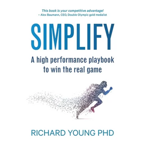 Simplify: A high performance playbook to win the real game - Paperback