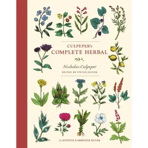 Culpeper's Complete Herbal: Illustrated and Annotated Edition - Paperback