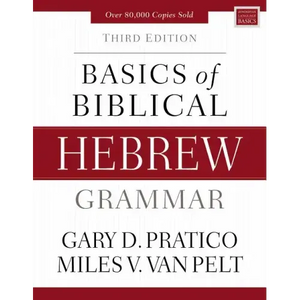 Basics of Biblical Hebrew Grammar: Third Edition - Hardcover