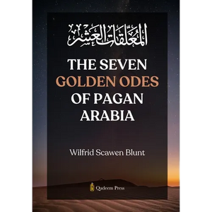 The Seven Golden Odes of Pagan Arabia - Paperback