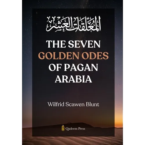 The Seven Golden Odes of Pagan Arabia - Paperback