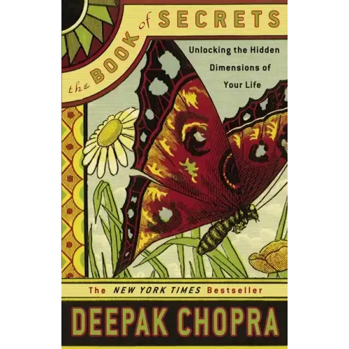 The Book of Secrets: Unlocking the Hidden Dimensions of Your Life - Paperback