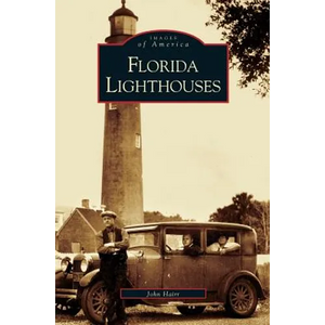 Florida Lighthouses - Hardcover