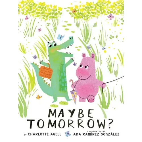 Maybe Tomorrow? (a Story about Loss, Healing, and Friendship) - Hardcover