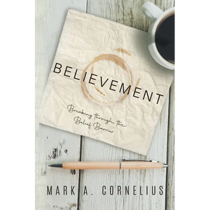 Believement: Breaking through the Belief Barrier - Paperback