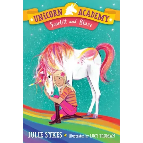 Unicorn Academy #2: Scarlett and Blaze - Paperback