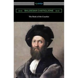 The Book of the Courtier - Paperback