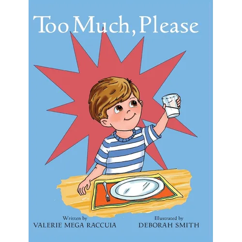 Too Much, Please - Hardcover