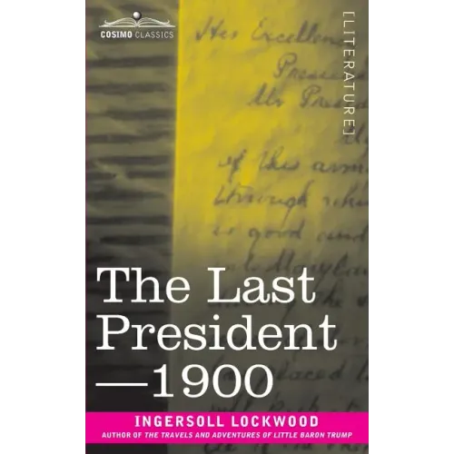 The Last President or 1900 - Paperback