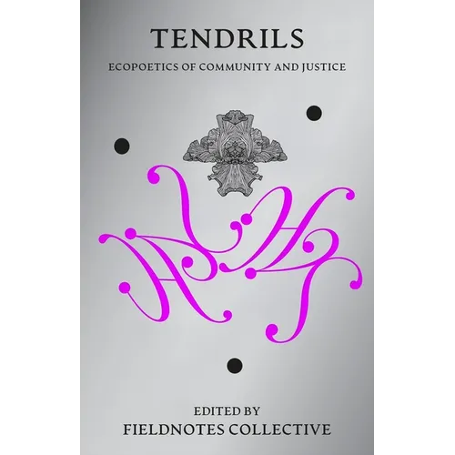 Tendrils: Ecopoetics of Community and Justice - Paperback