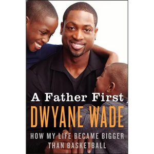 A Father First - Paperback
