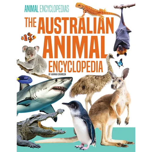 Australian Animal Encyclopedia - Library Binding
