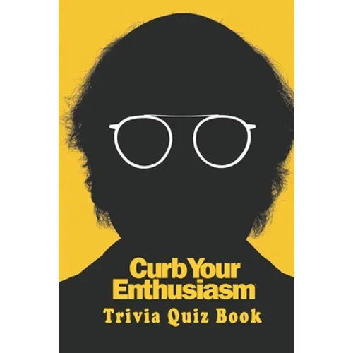 Curb Your Enthusiasm: Trivia Quiz Book - Paperback