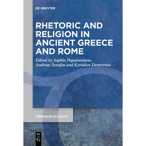 Rhetoric and Religion in Ancient Greece and Rome - Paperback