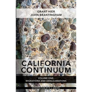 California Continuum, Volume 1: Migrations and Amalgamations - Paperback