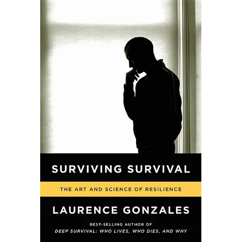Surviving Survival: The Art and Science of Resilience - Paperback